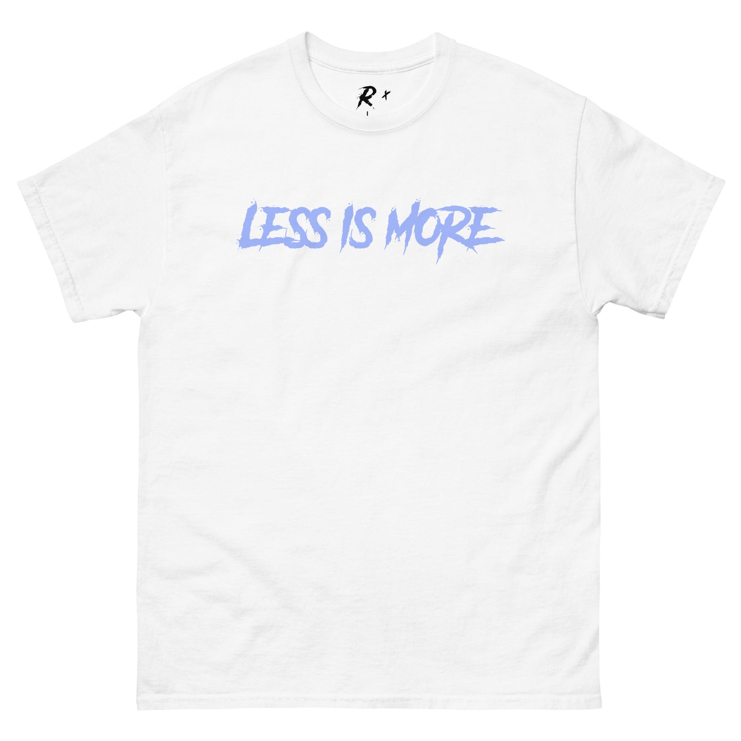 Less Is More - Graphic Tee